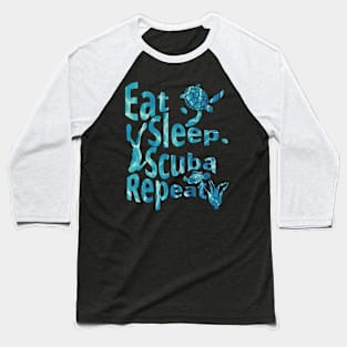 Eat Sleep Scuba Repeat - Scuba Life - Caribbean Edition Baseball T-Shirt